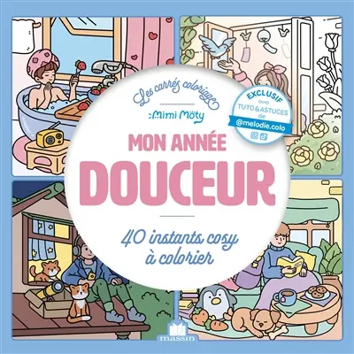 Mon année douceur : 40 instants cosy à colorier