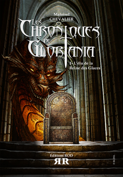 Les chroniques de Gloriania. Vol. 1. L'élu de la Reine des Glaces : roman fantasy