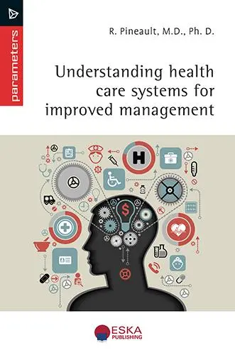 Understanding health care systems for improved management