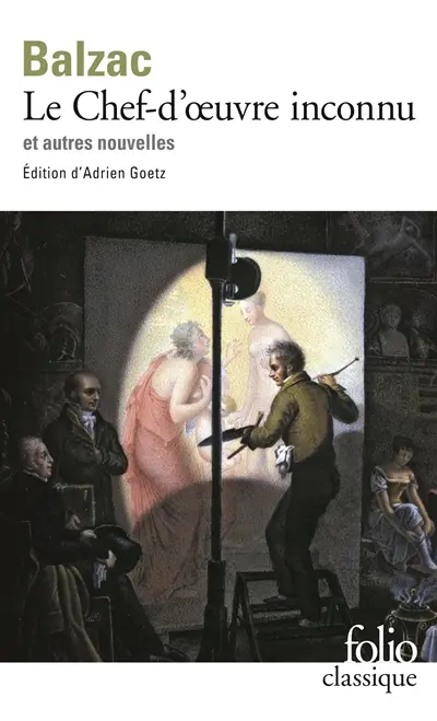 Le chef-d'oeuvre inconnu : Pierre Grassou et autres nouvelles