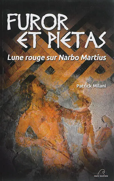 Furor et pietas : lune rouge sur Narbo Martius