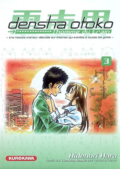 Densha Otoko, l'homme du train : une histoire d'amour débutée sur Internet qui s'arrête à toutes les gares. Vol. 3