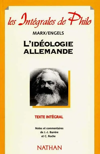 L'idéologie allemande, 1845-1846 : texte intégral