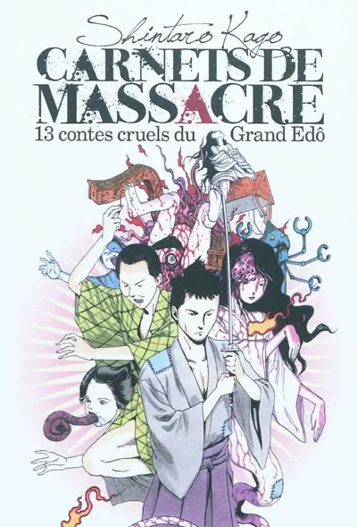 Carnets de massacre. 13 contes cruels du Grand Edo