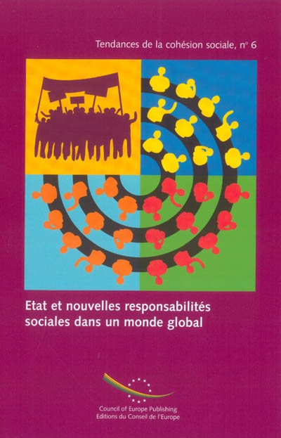 Etat et nouvelles responsabilités sociales dans un monde global. The state and new social responsabilities in a globalising world