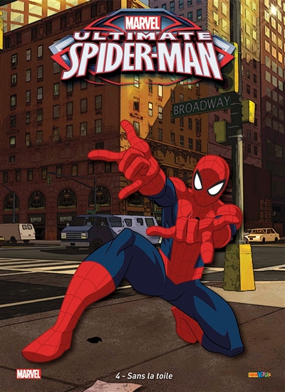 Ultimate Spider-Man. Vol. 4. Sans la toile
