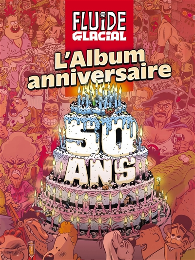 Fluide glacial : l'album...