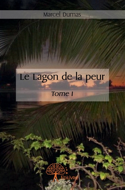 Le lagon de la peur
