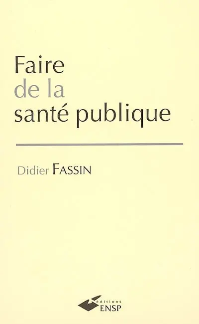 Faire de la santé publique