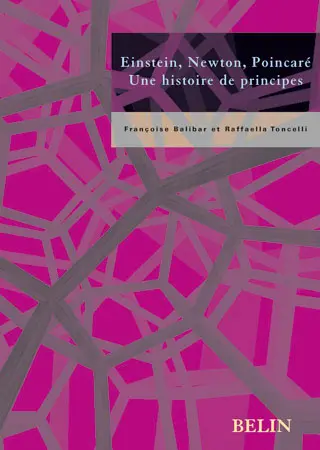 Einstein, Newton, Poincaré : une histoire de principes