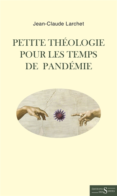 Petite théologie pour les temps de pandémie