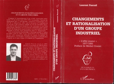 Changements et rationalisation d'un groupe industriel : l'effet joueur, 1977-1991