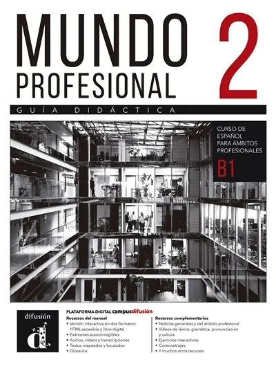 Mundo profesional 2, B1 : guia didactica : curso de espanol para ambitos profesionales
