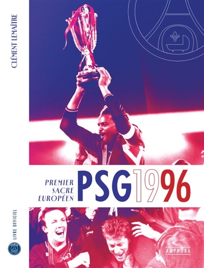 PSG 1996 : premier sacre...