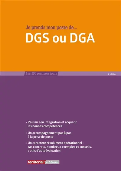 Je prends mon poste de... DGS ou DGA Je prends mon poste de... DGS ou DGA