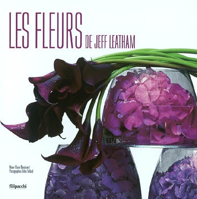 Les fleurs de Jeff Leatham