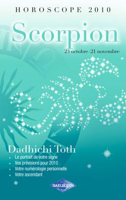 Scorpion, 23 octobre-21 novembre : horoscope 2010