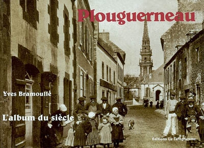 Plouguerneau : l'album du siècle