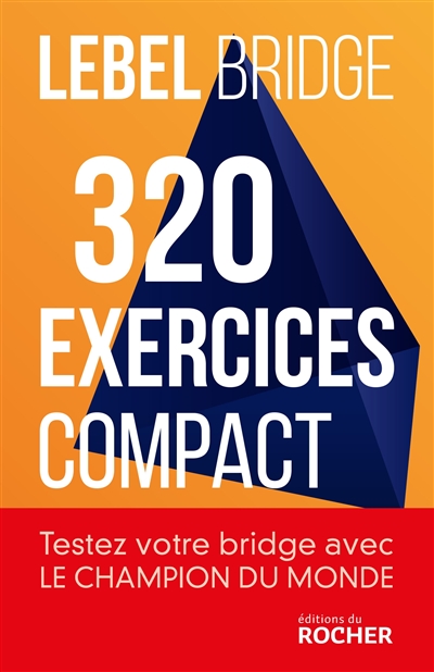 Bridge : 320 exercices : compact
