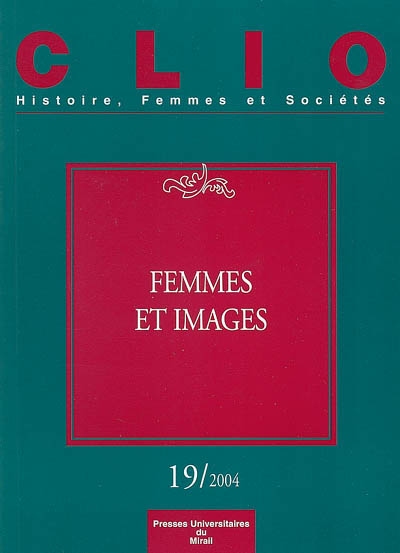 Clio : femmes, genre, histoire, n° 19. Femmes et images