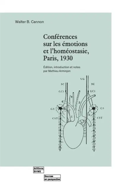Conférences sur les émotions et l'homéostasie : Paris, 1930