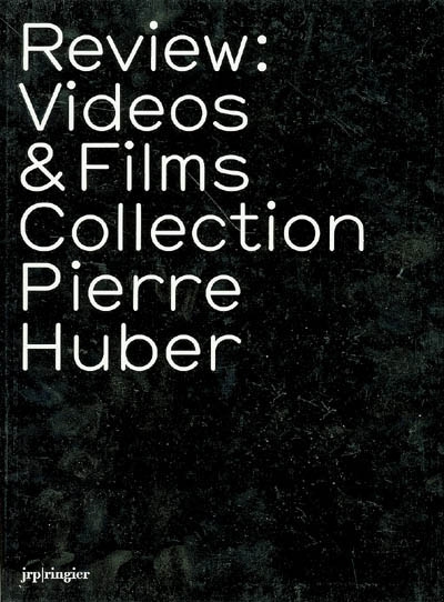 Review : videos & films collection Pierre Huber