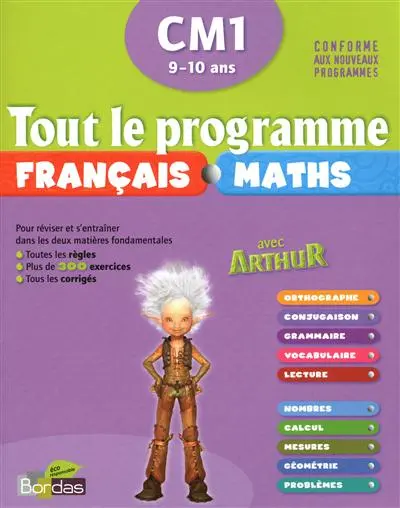 Tout le programme français maths avec Arthur, CM1 9-10 ans