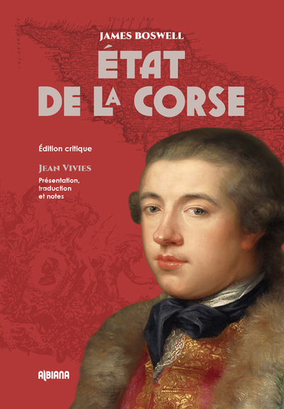 Etat de la Corse. An account of Corsica. Journal d'un voyage en Corse. The journal of a tour to Corsica. Mémoires de Pascal Paoli. Memoirs of Pascal Paoli