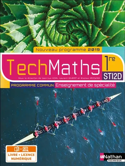 TechMaths, 1re STI2D : enseignement commun et de spécialité : livre + licence élève, nouveau programme 2019