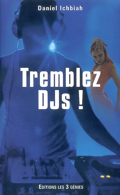 Tremblez DJs !