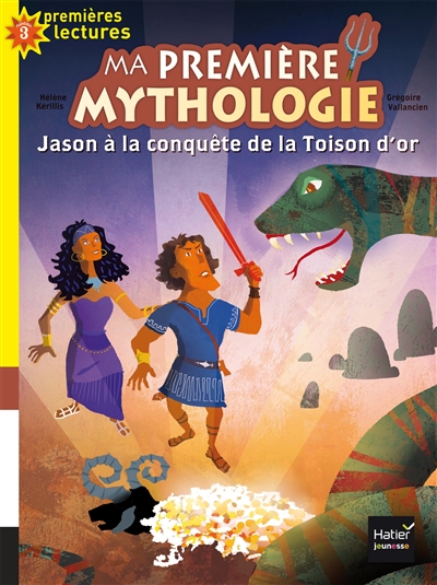 Ma première mythologie. 3, Jason à la conquête de la Toi