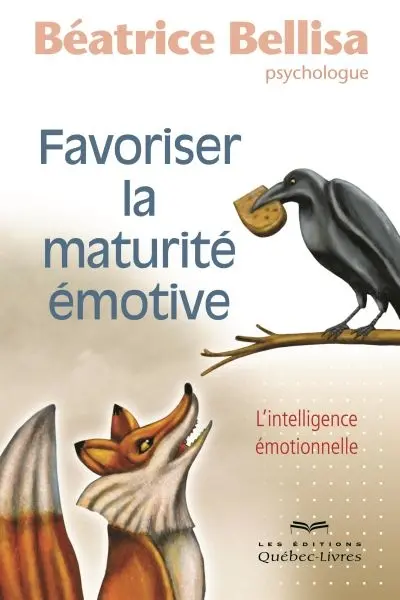 Favoriser la maturité émotive : l'intelligence émotionnelle