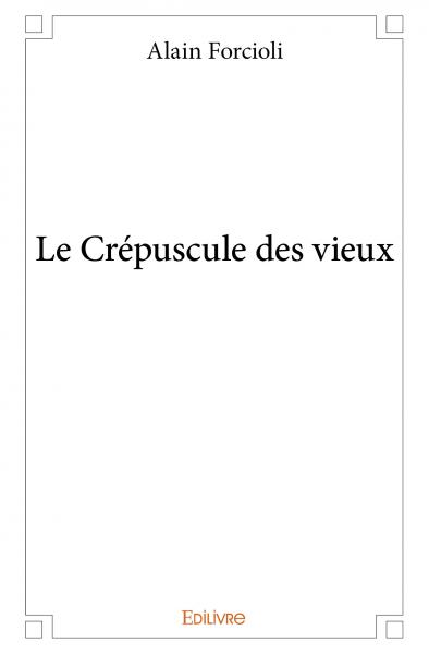 Le crépuscule des vieux