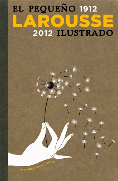 El pequeno Larousse ilustrado : 1912-2012