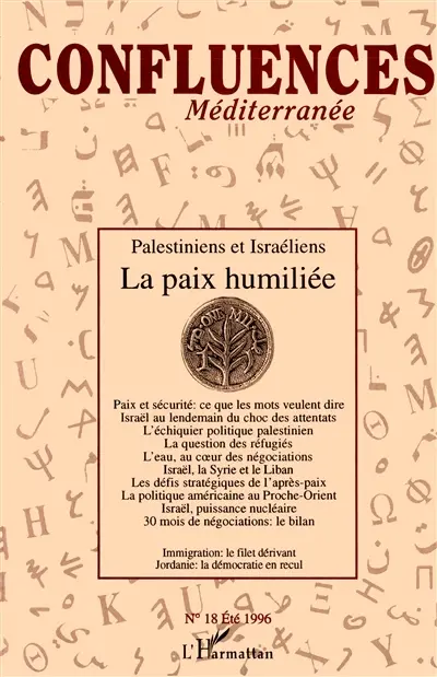 Confluences Méditerranée, n° 18. La paix humiliée
