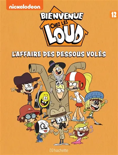 Bienvenue chez les Loud. Vol. 12. L'affaire des dessous volés