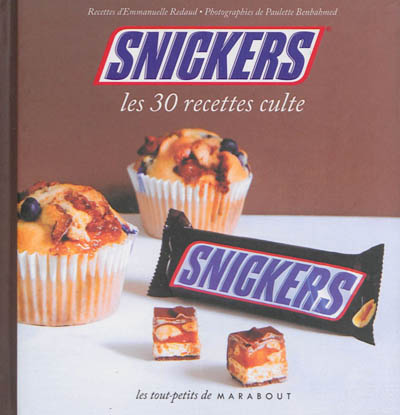 Snickers : les 30 recettes culte