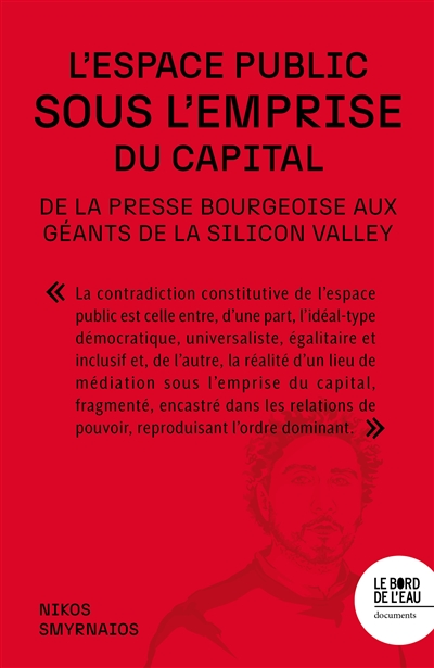 L'espace public sous l'emprise du capital : de la presse bourgeoise aux géants de la Silicon Valley