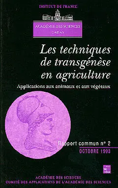 Les Techniques de transgénèse en agriculture : applications aux animaux et aux végétaux