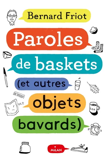 Paroles de baskets : et autres objets bavards