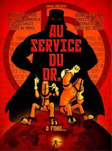 Au service du Dr. B : à fond
