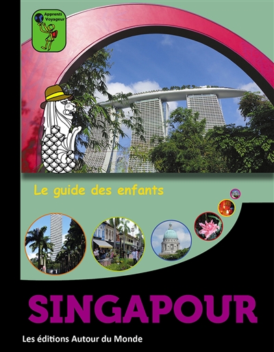 couverture du livre Singapour : le guide des enfants
