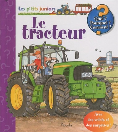 Le tracteur : avec des volets et des surprises !