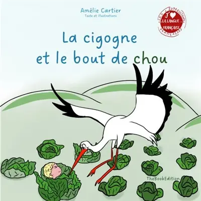 La cigogne et le bout de chou