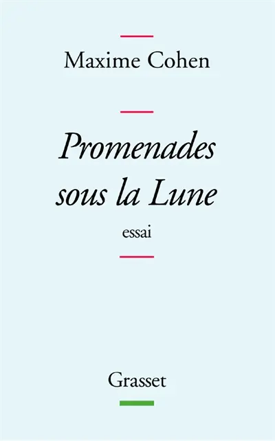 Promenades sous la lune : essais