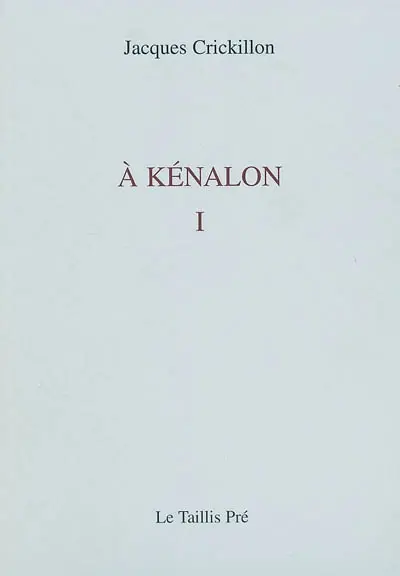 A Kénalon. Vol. 1
