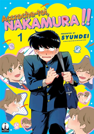 Accroche-toi, Nakamura !!. Vol. 1