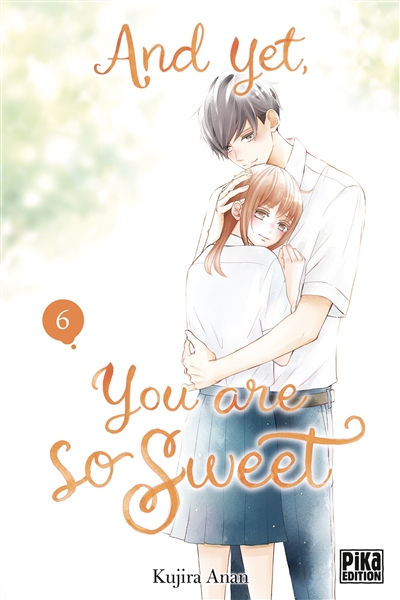 and yet, you are so sweet. vol. 6