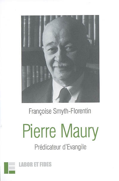 Pierre Maury : prédicateur d'Evangile