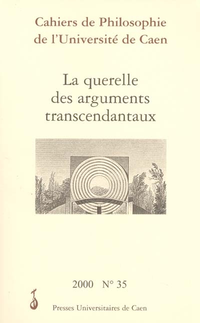Cahiers de philosophie de l'Université de Caen, n° 35. La querelle des arguments transcendantaux